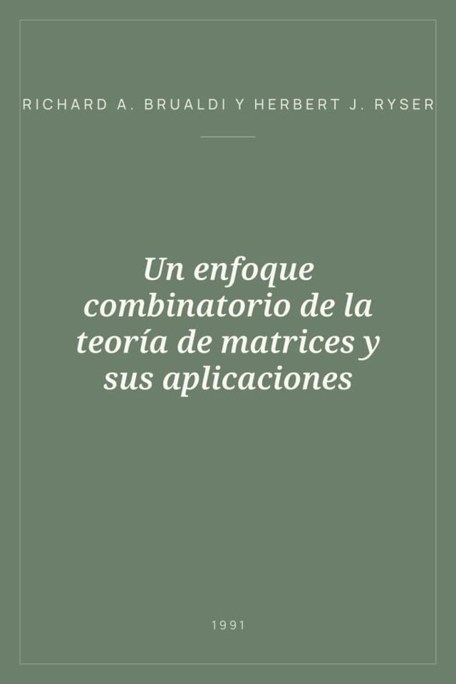 Portada de Un enfoque combinatorio de la teoría de matrices y sus aplicaciones