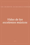 Portada de Vidas de los excelentes músicos
