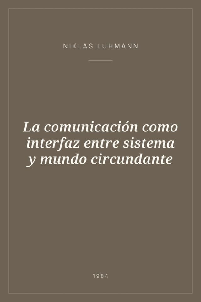 Portada de La comunicación como interfaz entre sistema y mundo circundante