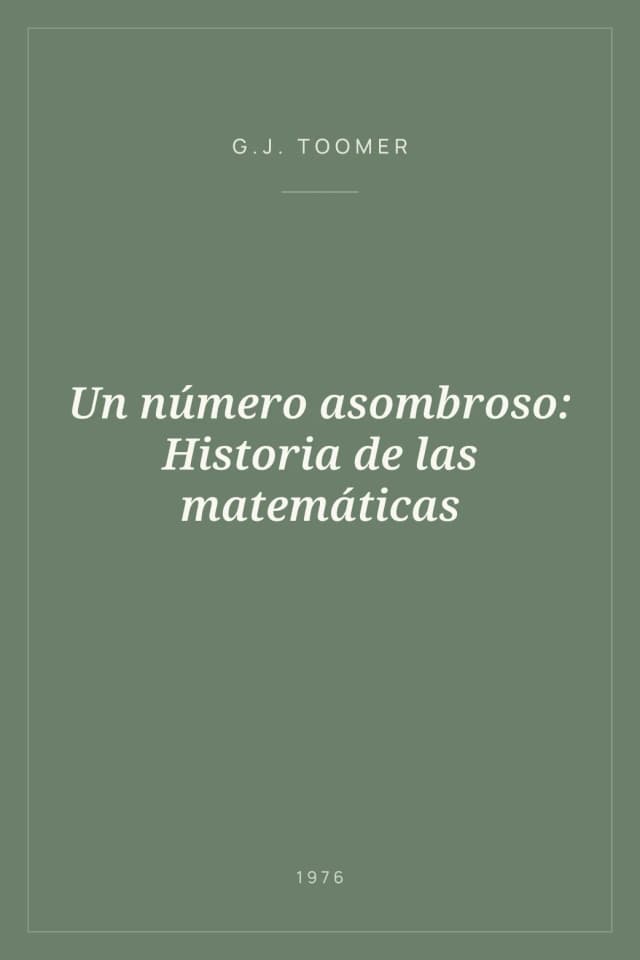 Portada de Un número asombroso: Historia de las matemáticas