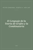 Portada de El Lenguaje de la Teoría de Grafos y la Combinatoria