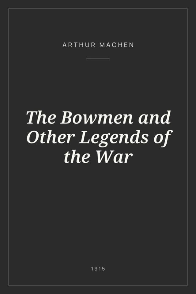 Portada de The Bowmen and Other Legends of the War