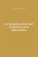 Portada de La máquina universal: la historia de la informática