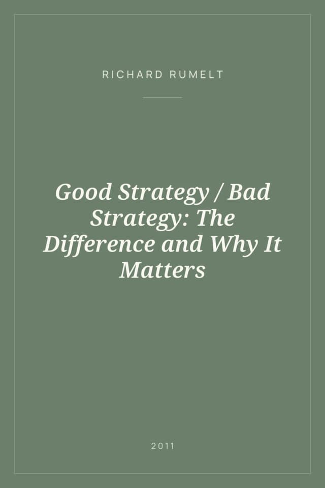 Portada de Good Strategy / Bad Strategy: The Difference and Why It Matters