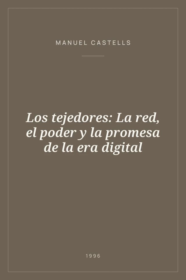Portada de Los tejedores: La red, el poder y la promesa de la era digital