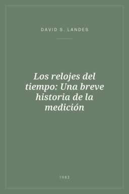 Portada de Los relojes del tiempo: Una breve historia de la medición