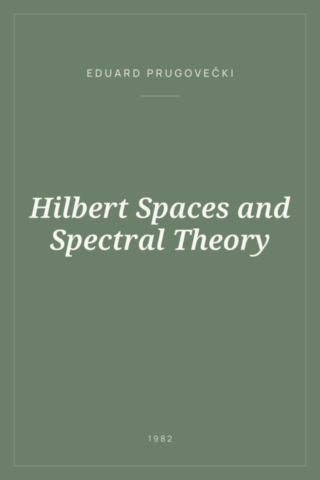 Portada de Hilbert Spaces and Spectral Theory