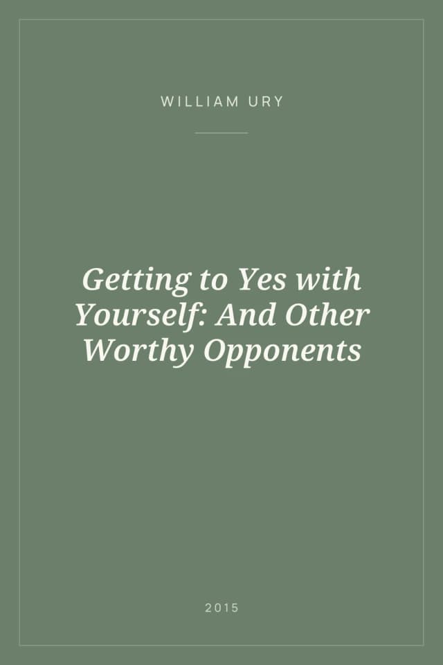 Portada de Getting to Yes with Yourself: And Other Worthy Opponents