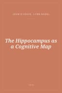 Portada de The Hippocampus as a Cognitive Map