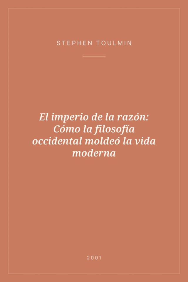 Portada de El imperio de la razón: Cómo la filosofía occidental moldeó la vida moderna