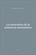 Portada de La naturaleza de la existencia matemática
