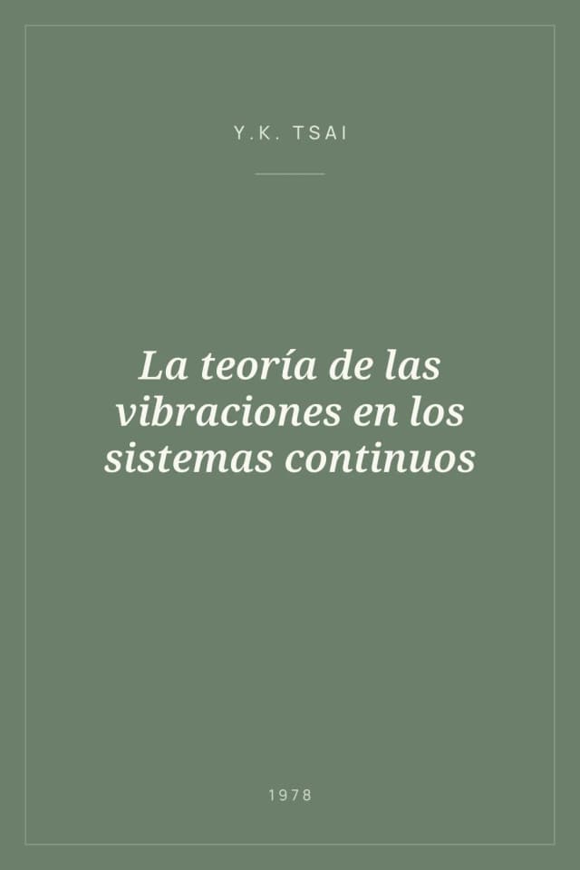 Portada de La teoría de las vibraciones en los sistemas continuos