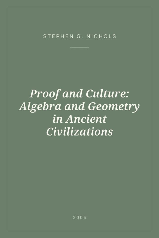 Portada de Proof and Culture: Algebra and Geometry in Ancient Civilizations