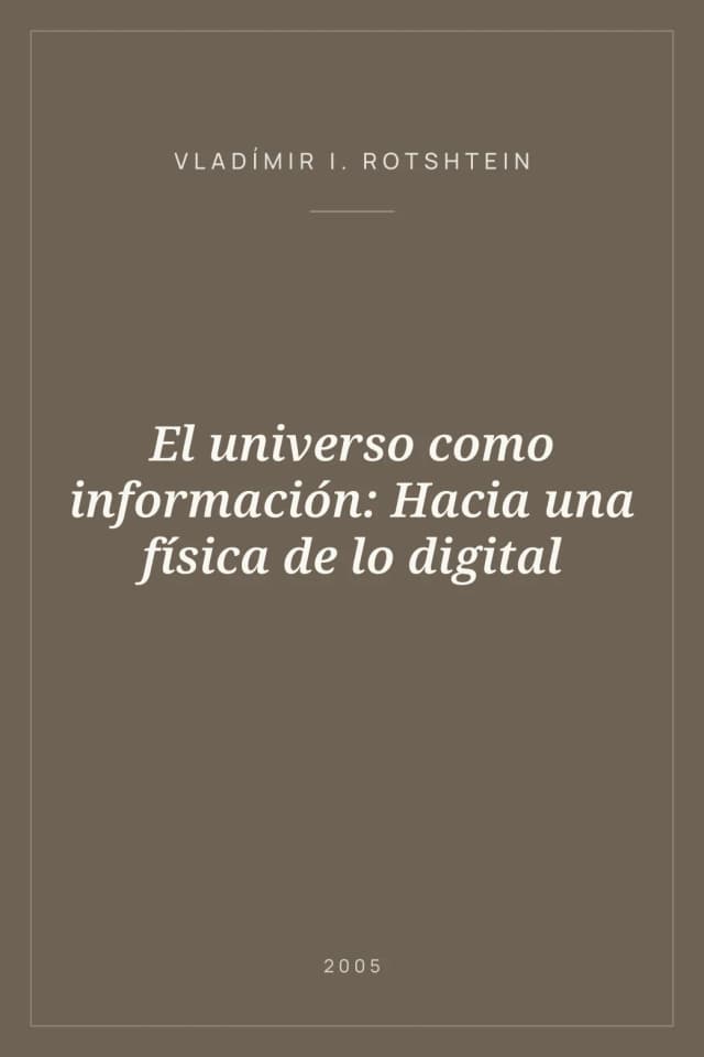 Portada de El universo como información: Hacia una física de lo digital