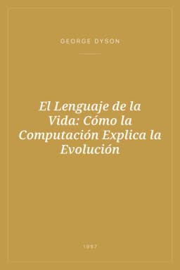 Portada de El Lenguaje de la Vida: Cómo la Computación Explica la Evolución