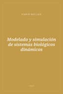 Portada de Modelado y simulación de sistemas biológicos dinámicos