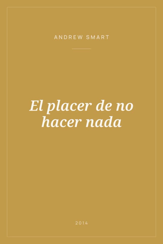 Portada de El placer de no hacer nada