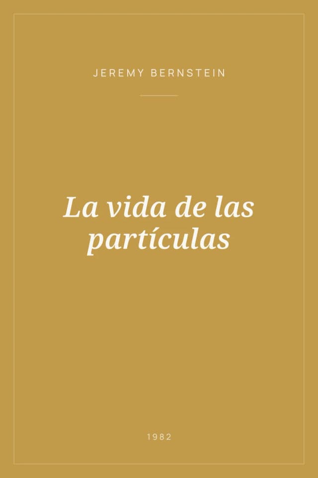 Portada de La vida de las partículas