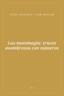 Portada de Las matemagia: trucos asombrosos con números