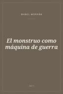 Portada de El monstruo como máquina de guerra