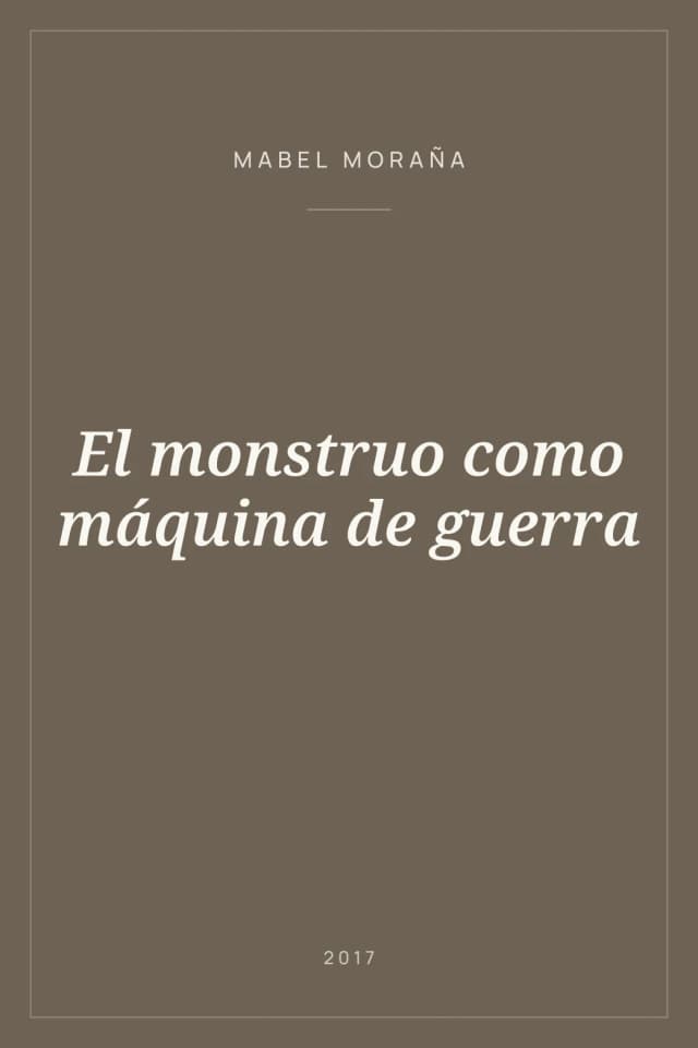 Portada de El monstruo como máquina de guerra