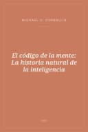 Portada de El código de la mente: La historia natural de la inteligencia