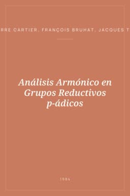 Portada de Análisis Armónico en Grupos Reductivos p-ádicos