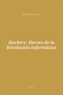 Portada de Hackers: Heroes de la Revolución Informática