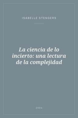 Portada de La ciencia de lo incierto: una lectura de la complejidad