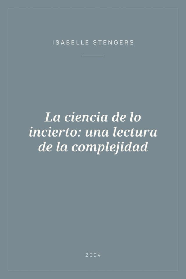 Portada de La ciencia de lo incierto: una lectura de la complejidad