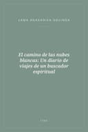 Portada de El camino de las nubes blancas: Un diario de viajes de un buscador espiritual