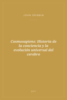 Portada de Cosmosapiens: Historia de la conciencia y la evolución universal del cerebro
