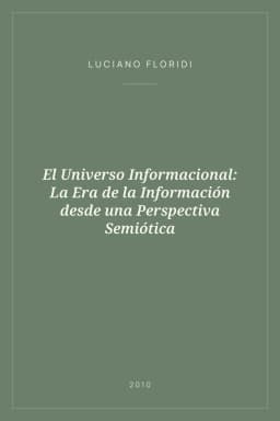 Portada de El Universo Informacional: La Era de la Información desde una Perspectiva Semiótica