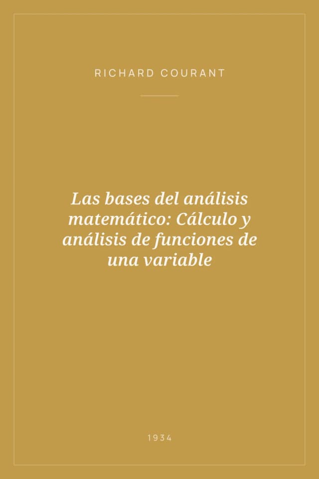 Portada de Las bases del análisis matemático: Cálculo y análisis de funciones de una variable