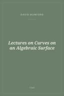 Portada de Lectures on Curves on an Algebraic Surface