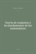 Portada de Teoría de conjuntos y los fundamentos de las matemáticas
