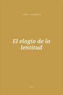 Portada de El elogio de la lentitud