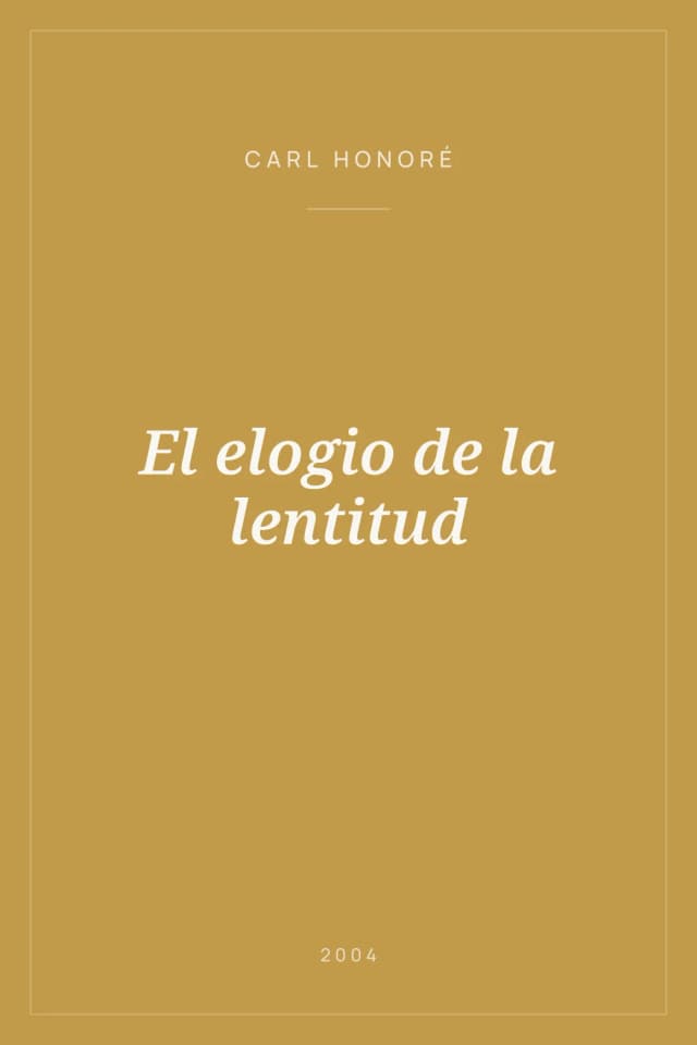 Portada de El elogio de la lentitud