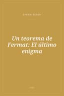 Portada de Un teorema de Fermat: El último enigma