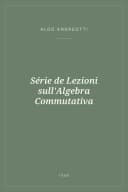Portada de Série de Lezioni sull'Algebra Commutativa