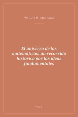 Portada de El universo de las matemáticas: un recorrido histórico por las ideas fundamentales