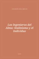 Portada de Los Ingenieros del Alma: Stalinismo y el Individuo