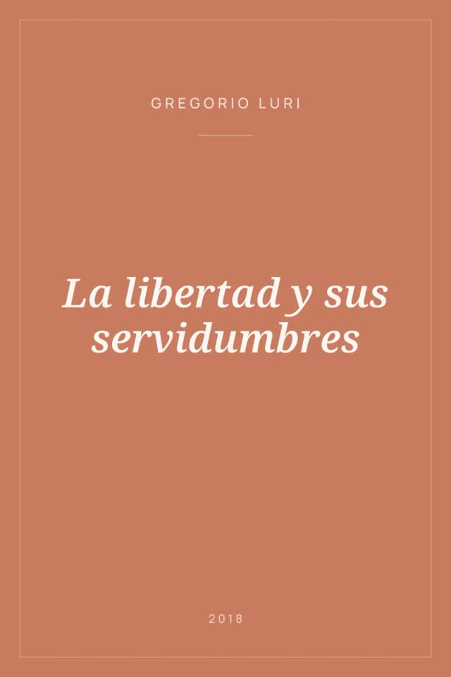 Portada de La libertad y sus servidumbres