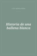 Portada de Historia de una ballena blanca