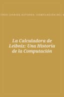 Portada de La Calculadora de Leibniz: Una Historia de la Computación