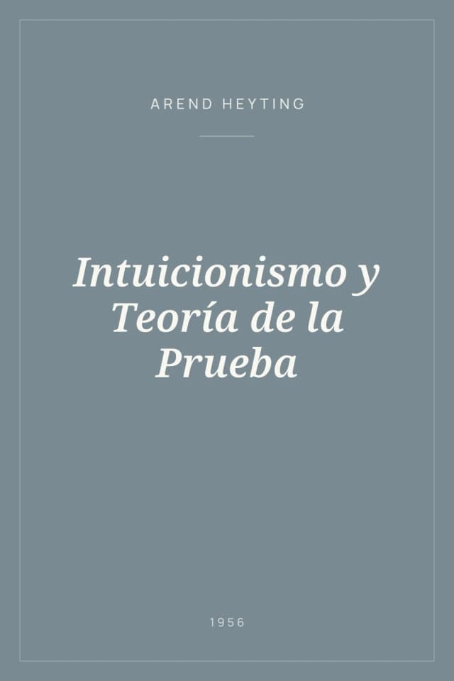 Portada de Intuicionismo y Teoría de la Prueba