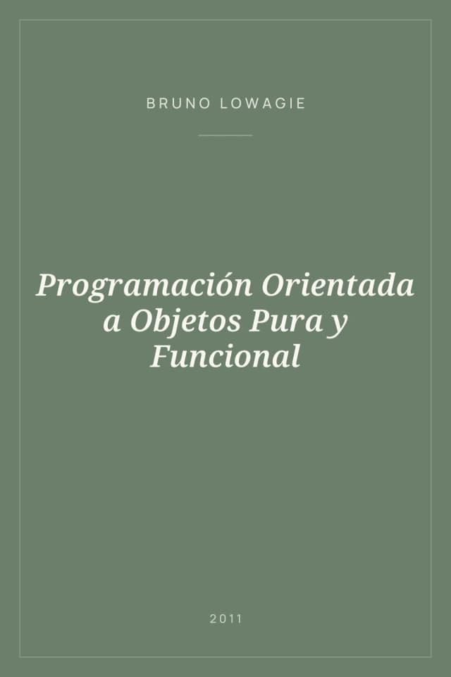 Portada de Programación Orientada a Objetos Pura y Funcional