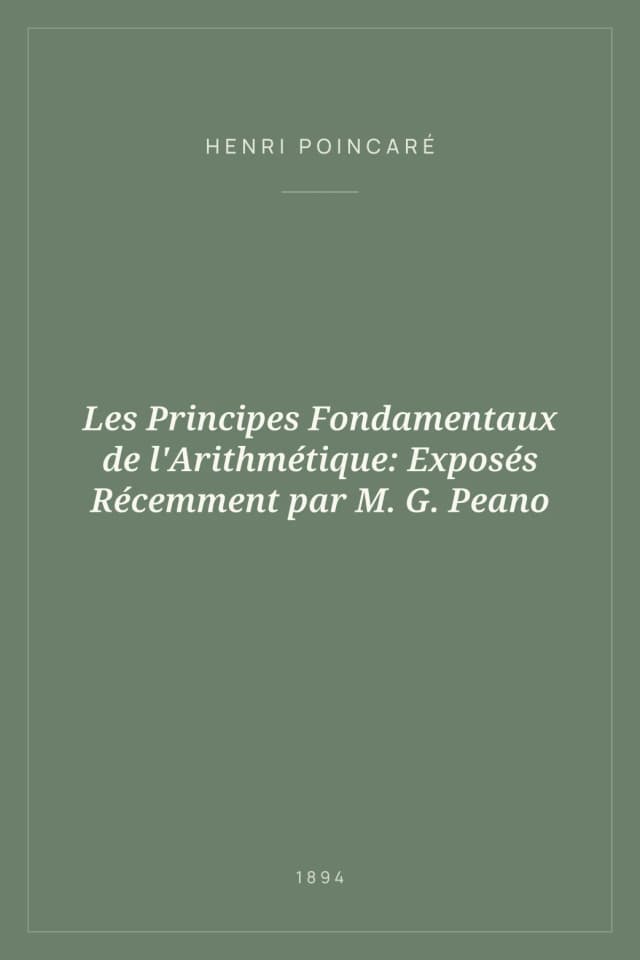 Portada de Les Principes Fondamentaux de l'Arithmétique: Exposés Récemment par M. G. Peano