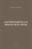 Portada de Los historiadores y la historia de la ciencia
