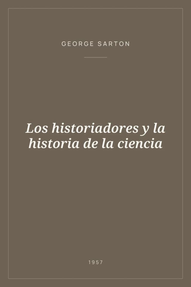 Portada de Los historiadores y la historia de la ciencia